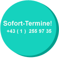 Sofort-Termine unter +43 ( 1 )  255 97 35